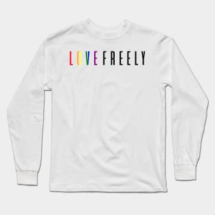 Love Freely Text Long Sleeve T-Shirt